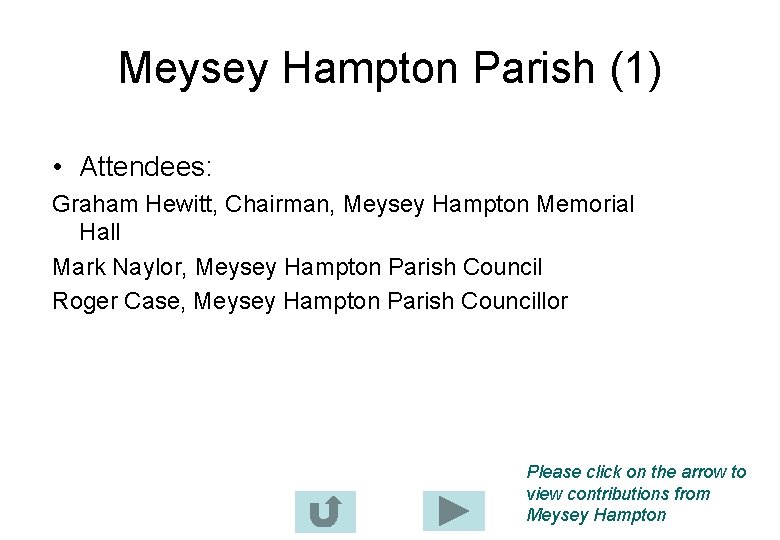 Meysey Hampton Parish (1) • Attendees: Graham Hewitt, Chairman, Meysey Hampton Memorial Hall Mark