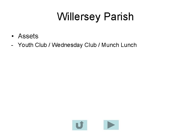 Willersey Parish • Assets - Youth Club / Wednesday Club / Munch Lunch 