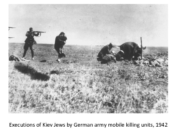 Executions of Kiev Jews by German army mobile killing units, 1942 