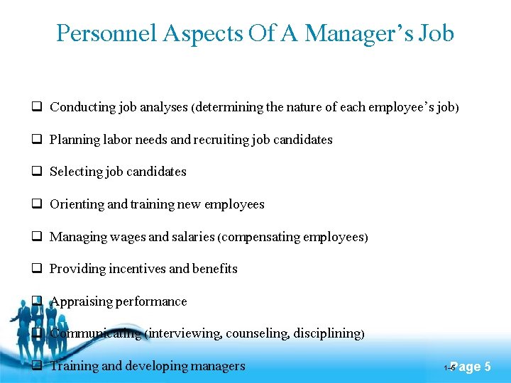 Personnel Aspects Of A Manager’s Job q Conducting job analyses (determining the nature of