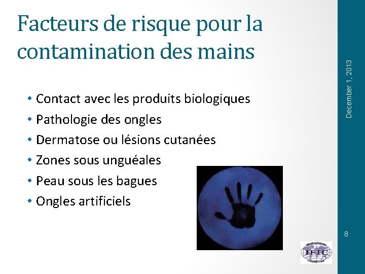  • Contact avec les produits biologiques • Pathologie des ongles • Dermatose ou