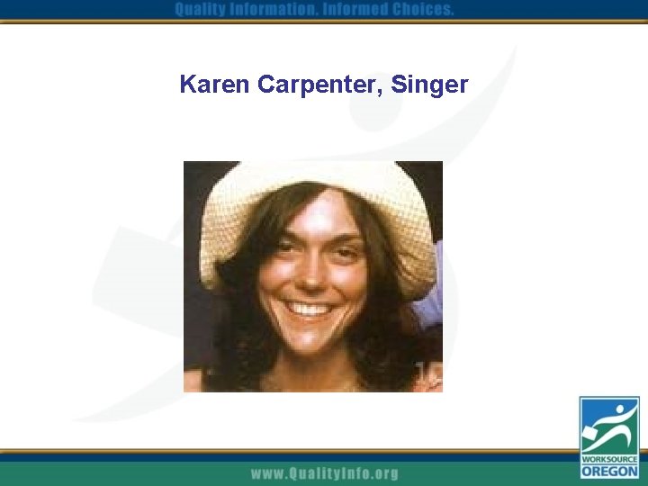 Karen Carpenter, Singer 