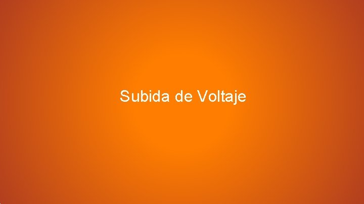 Subida de Voltaje 