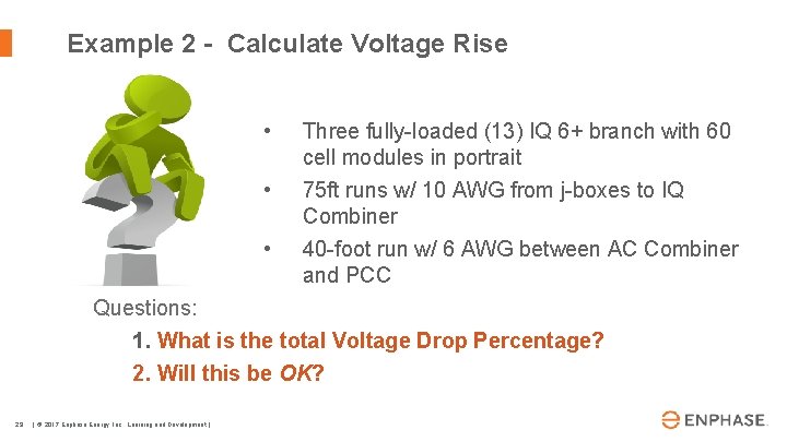 Example 2 - Calculate Voltage Rise • Three fully-loaded (13) IQ 6+ branch with