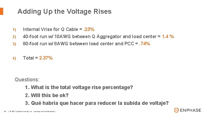 Adding Up the Voltage Rises 1) Internal Vrise for Q Cable =. 23% 2)