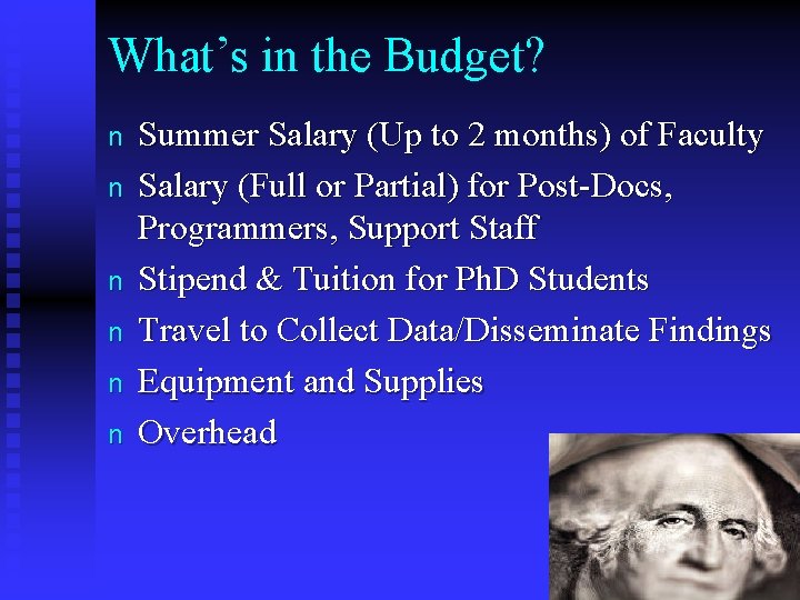 What’s in the Budget? n n n Summer Salary (Up to 2 months) of
