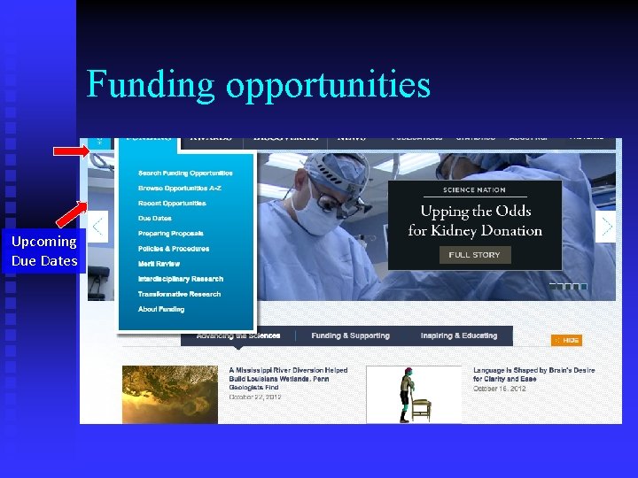 Funding opportunities Upcoming Due Dates 