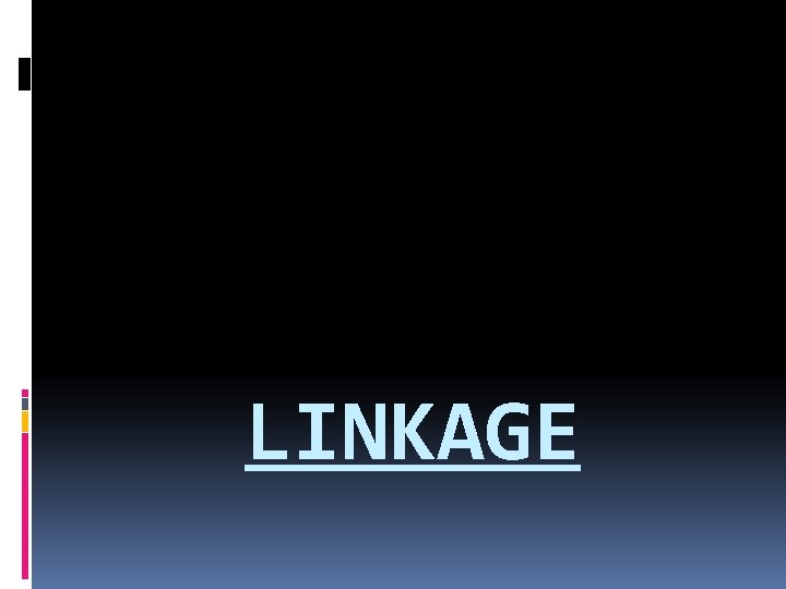 LINKAGE 