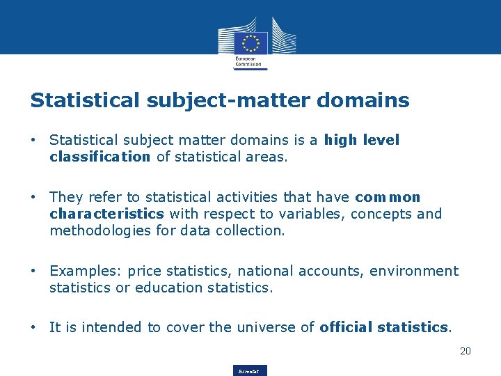 Statistical subject-matter domains • Statistical subject matter domains is a high level classification of