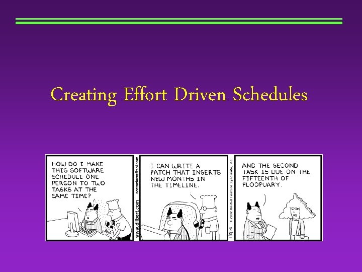 Creating Effort Driven Schedules 