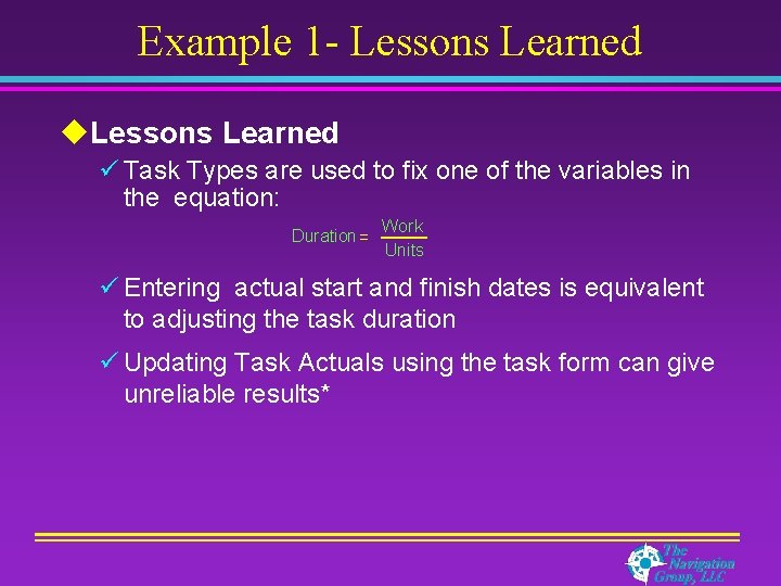 Example 1 - Lessons Learned u. Lessons Learned ü Task Types are used to