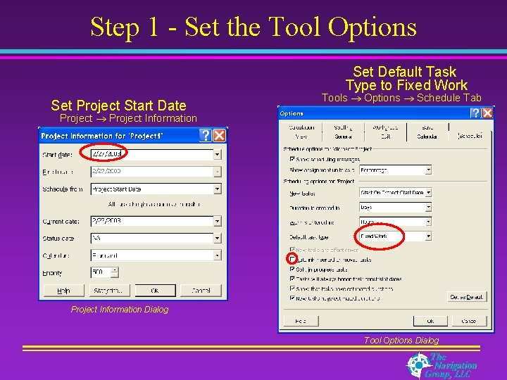 Step 1 - Set the Tool Options Set Default Task Type to Fixed Work