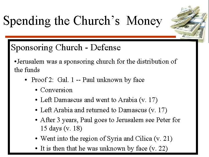 Spending the Church’s Money Sponsoring Church - Defense • Jerusalem was a sponsoring church