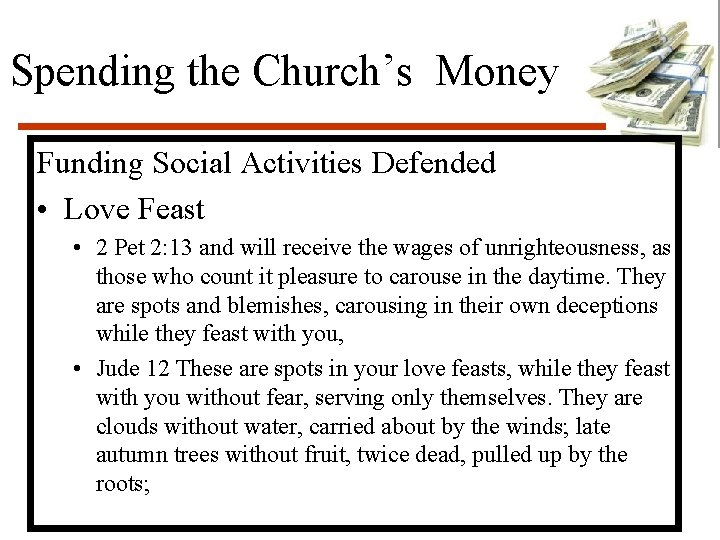 Spending the Church’s Money Funding Social Activities Defended • Love Feast • 2 Pet