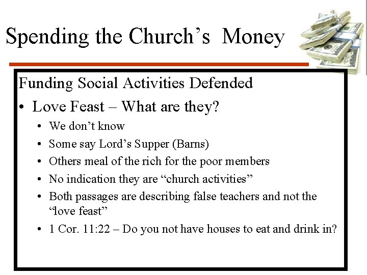 Spending the Church’s Money Funding Social Activities Defended • Love Feast – What are