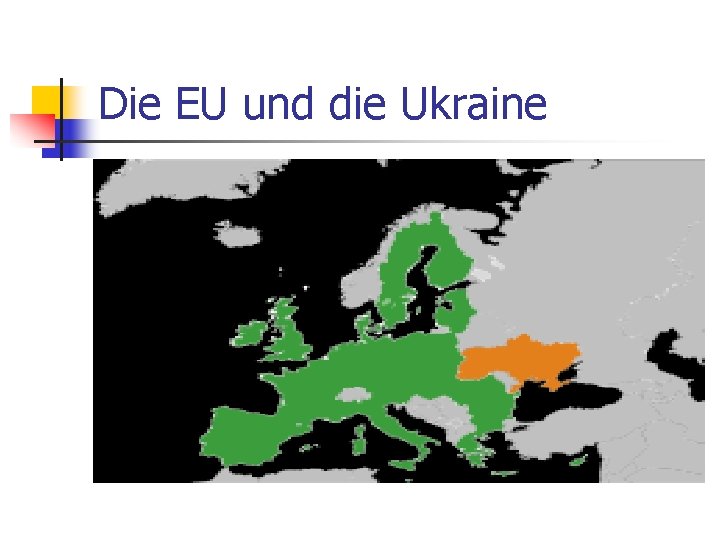 Die EU und die Ukraine 