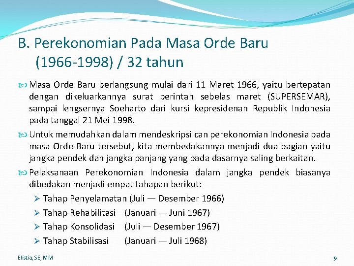 B. Perekonomian Pada Masa Orde Baru (1966 -1998) / 32 tahun Masa Orde Baru