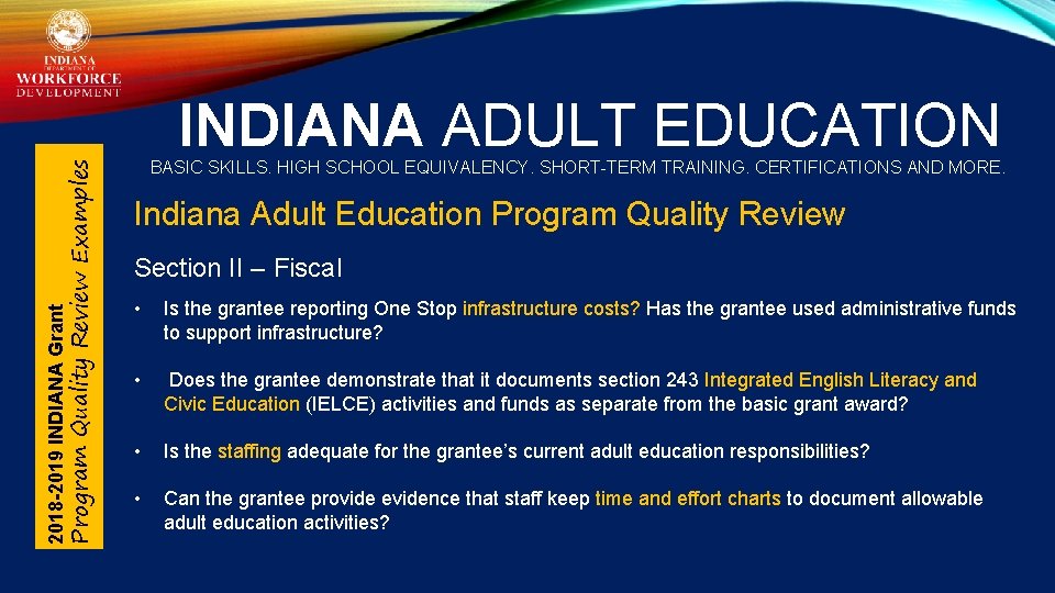 2018 -2019 INDIANA Grant Program Quality Review Examples INDIANA ADULT EDUCATION BASIC SKILLS. HIGH