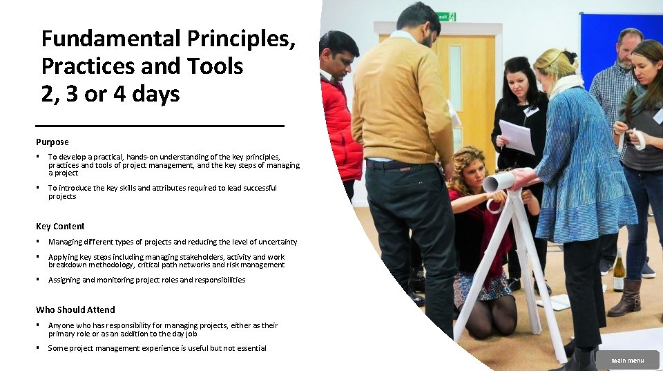 Fundamental Principles, Practices and Tools 2, 3 or 4 days Purpose § To develop