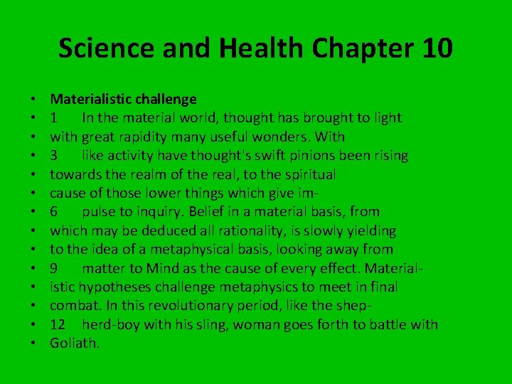 Science and Health Chapter 10 • • • • Materialistic challenge 1 In the