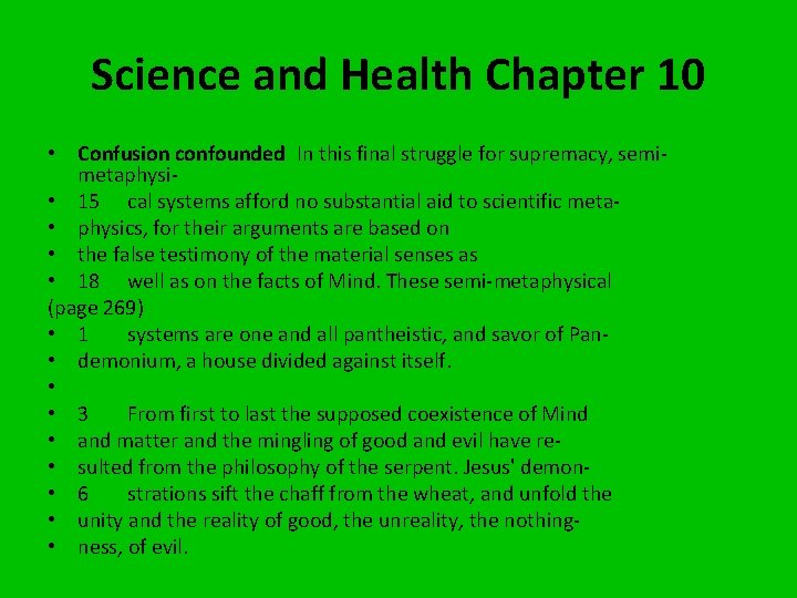 Science and Health Chapter 10 • Confusion confounded In this final struggle for supremacy, semimetaphysi