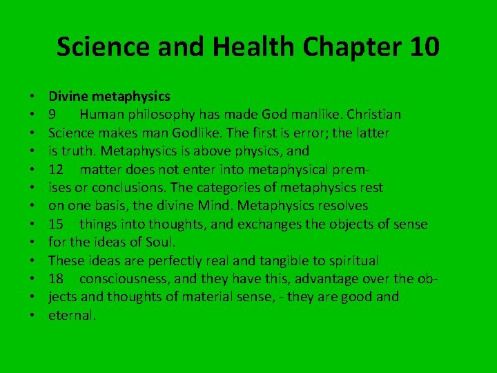 Science and Health Chapter 10 • • • • Divine metaphysics 9 Human philosophy