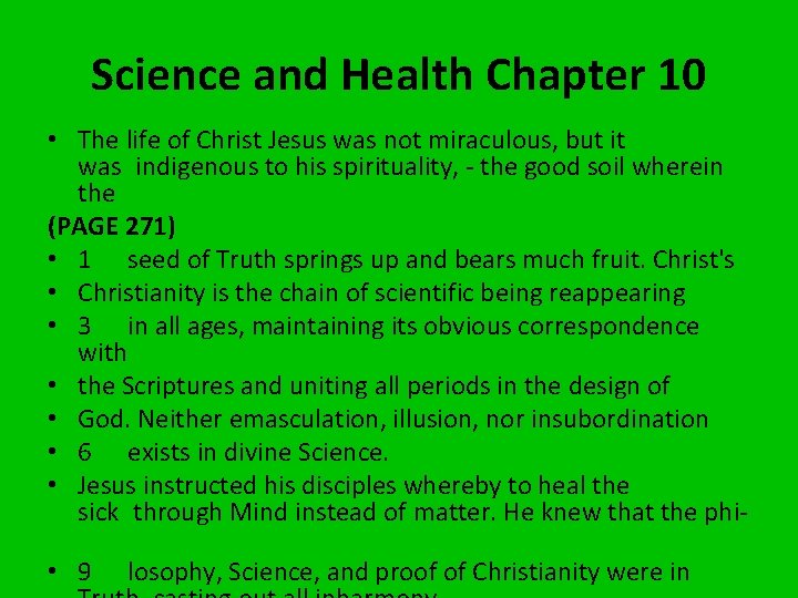 Science and Health Chapter 10 • The life of Christ Jesus was not miraculous,