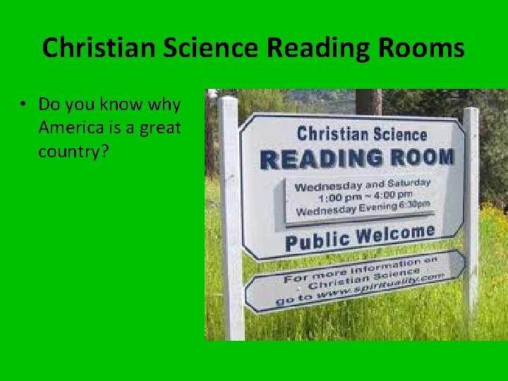 Christian Science Reading Rooms • Do you know why America is a great country?