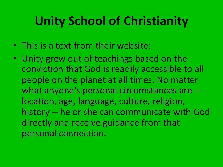 Unity School of Christianity • This is a text from their website: • Unity