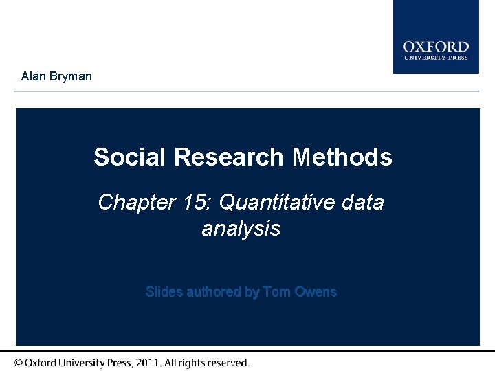 Type Alan Bryman author names here Social Research Methods Chapter 15: Quantitative data analysis