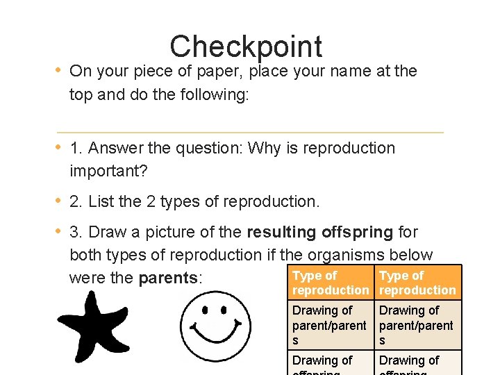 Checkpoint • On your piece of paper, place your name at the top and