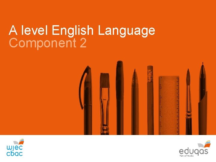 A level English Language Component 2 