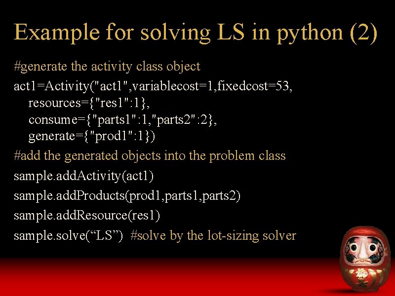 Example for solving LS in python (2) #generate the activity class object act 1=Activity("act Example for solving LS in python (2) #generate the activity class object act 1=Activity("act