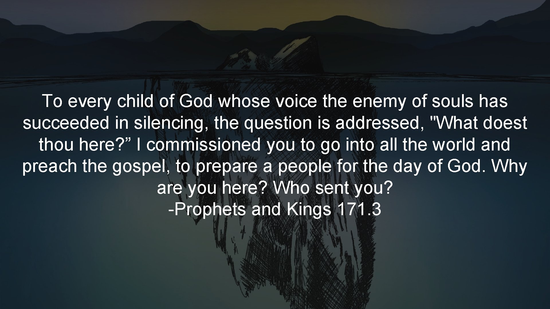 To every child of God whose voice the enemy of souls has succeeded in To every child of God whose voice the enemy of souls has succeeded in