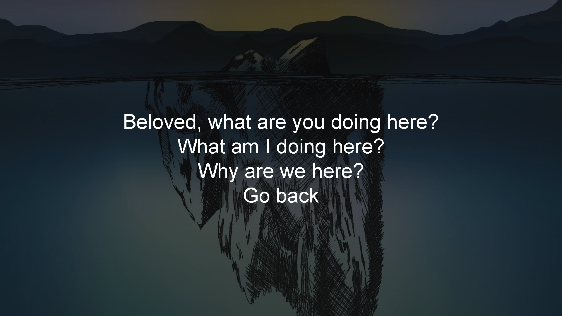 Beloved, what are you doing here? What am I doing here? Why are we Beloved, what are you doing here? What am I doing here? Why are we