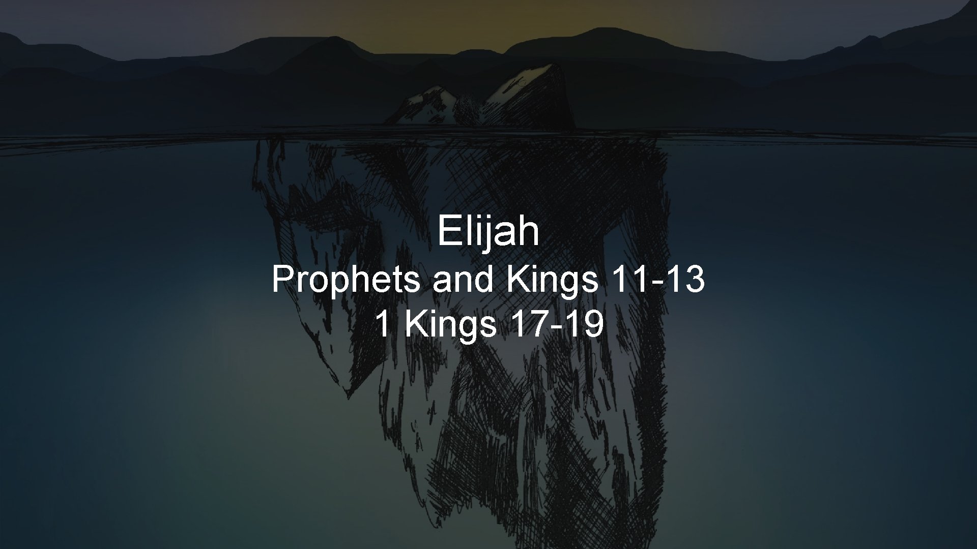 Elijah Prophets and Kings 11 -13 1 Kings 17 -19 Elijah Prophets and Kings 11 -13 1 Kings 17 -19