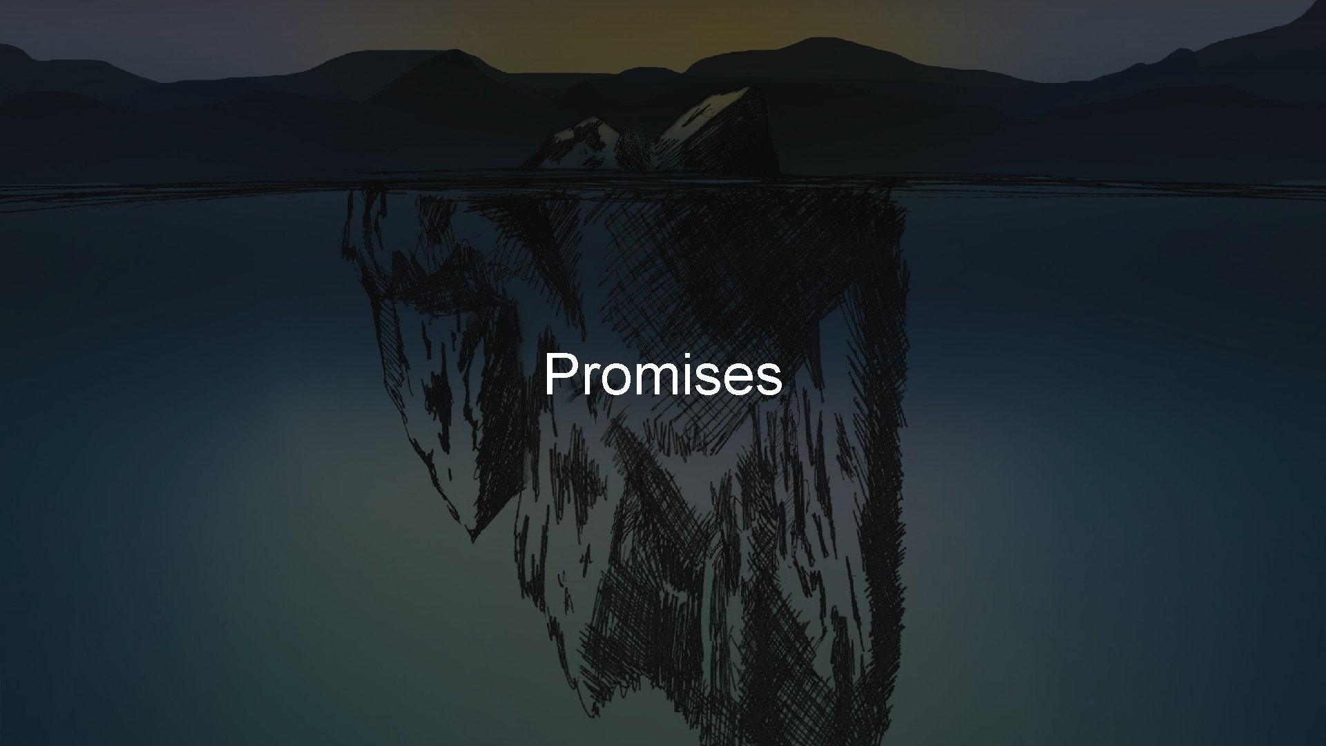 Promises Promises