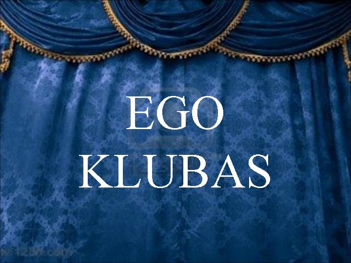 EGO KLUBAS 