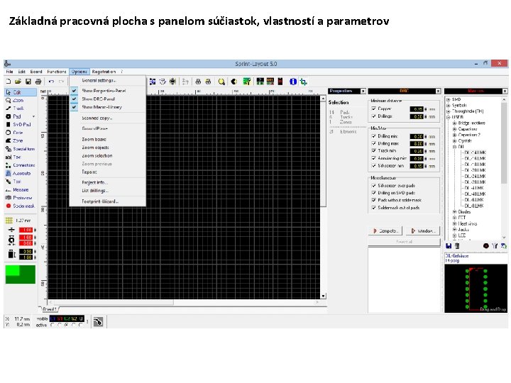 Základná pracovná plocha s panelom súčiastok, vlastností a parametrov 