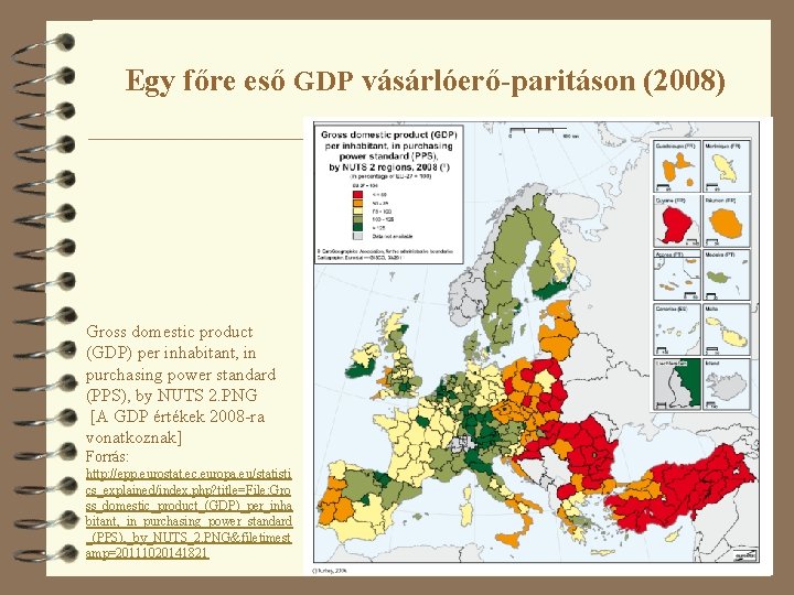 Egy főre eső GDP vásárlóerő-paritáson (2008) Gross domestic product (GDP) per inhabitant, in purchasing