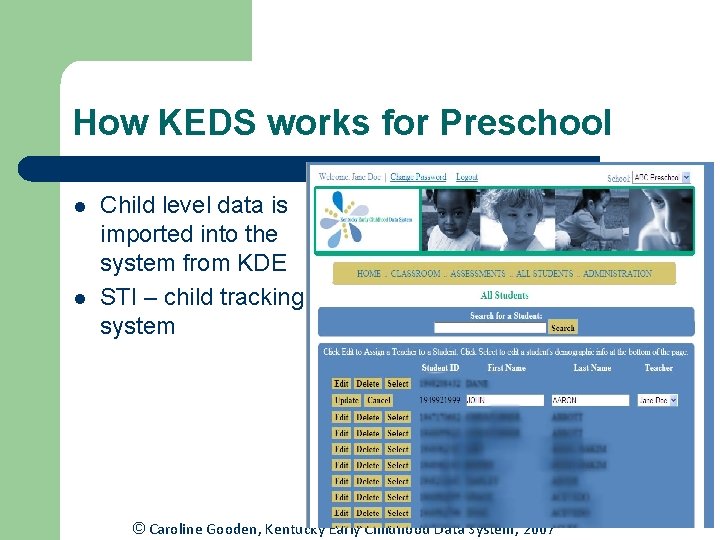 How KEDS works for Preschool l l Child level data is imported into the How KEDS works for Preschool l l Child level data is imported into the