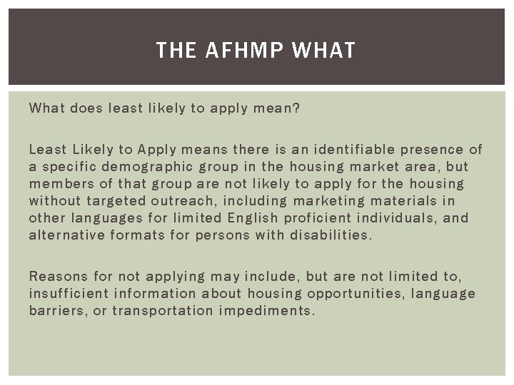 THE AFHMP WHAT What does least likely to apply mean? Least Likely to Apply