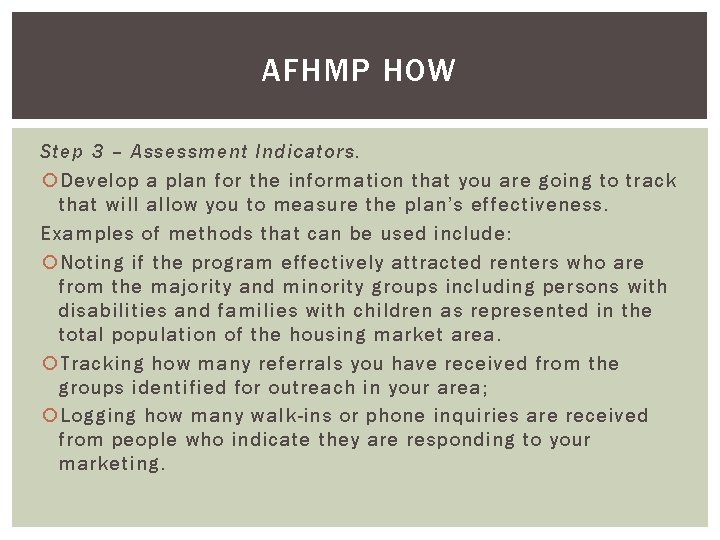 AFHMP HOW Step 3 – Assessment Indicators. Develop a plan for the information that