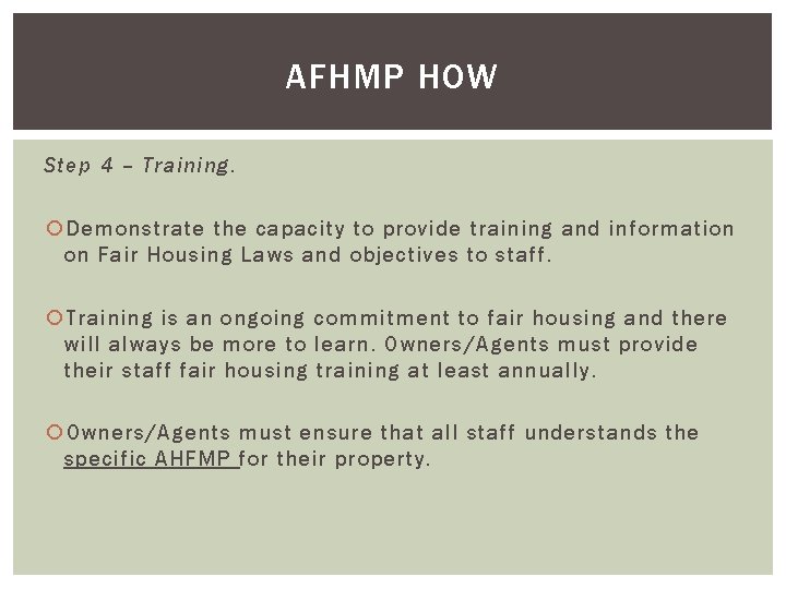 AFHMP HOW Step 4 – Training. Demonstrate the capacity to provide training and information