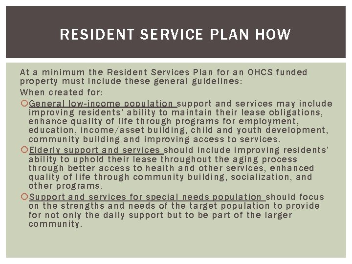 RESIDENT SERVICE PLAN HOW At a minimum the Resident Services Plan for an OHCS