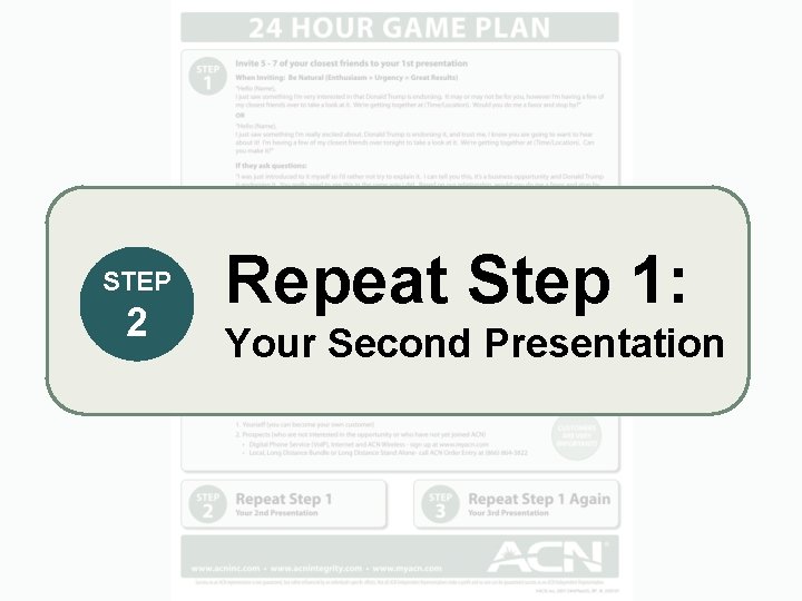 STEP 2 Repeat Step 1: Your Second Presentation 