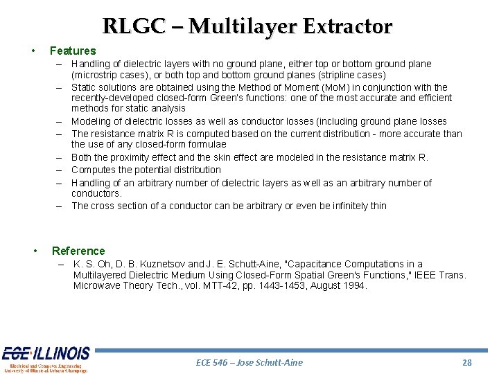 RLGC – Multilayer Extractor • Features – Handling of dielectric layers with no ground