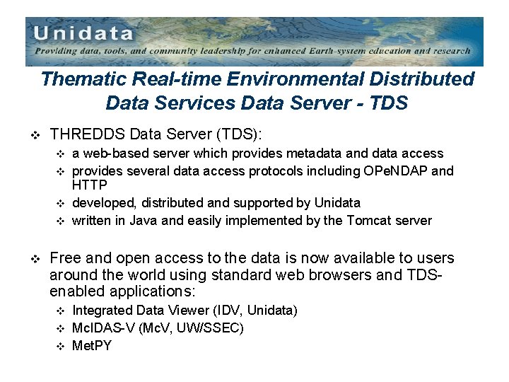 Thematic Real-time Environmental Distributed Data Services Data Server - TDS v THREDDS Data Server