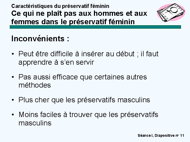 Caractéristiques du préservatif féminin Ce qui ne plaît pas aux hommes et aux femmes Caractéristiques du préservatif féminin Ce qui ne plaît pas aux hommes et aux femmes