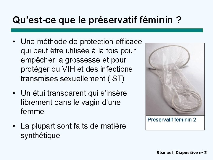 Qu’est-ce que le préservatif féminin ? • Une méthode de protection efficace qui peut